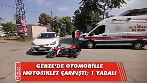 Gebze'de otomobille motosiklet çarpıştı; 1 yaralı
