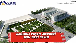 Gebze’ye tam teşekküllü sağlıklı yaşam merkezi