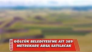Gölcük Belediyesi'ne ait 389 metrekare arsa satılacak