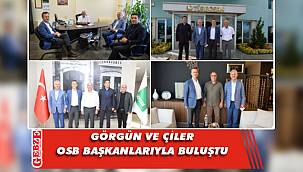 Görgün ve Çiler’den önemli ziyaretler