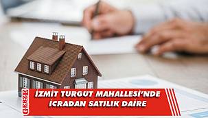 İzmit Turgut Mahallesi’nde icradan satılık daire