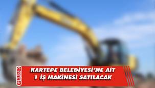 Kartepe Belediyesi’ne ait 1 iş makinesi satılacak