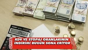 KDV ve stopaj oranlarının indirimi bugün sona eriyor