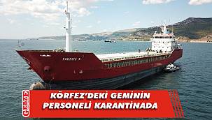Körfez'deki gemide COVİD-19 paniği