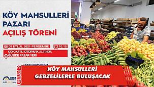 Köy Mahsulleri Pazar Yeri açılıyor