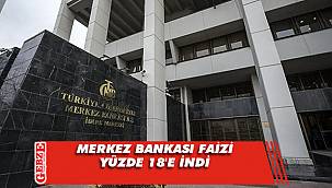 Merkez Bankası faizi yüzde 18'e indi