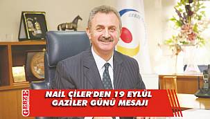 Nail Çiler'den 19 Eylül Gaziler Günü mesajı