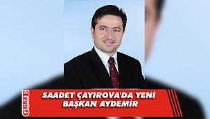 Saadet Çayırova’da Aydemir dönemi