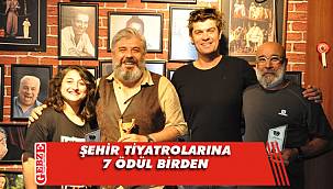 Şehir Tiyatroları ödülleri topladı