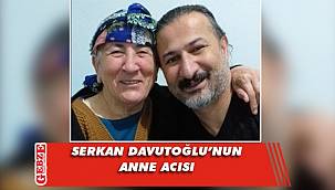 Serkan Davutoğlu'nun annesi vefat etti