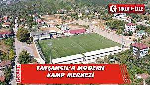 Tavşancıl’a modern kamp merkezi