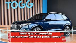 TOGG yerli otomobilin bataryasını üretecek şirketi kurdu