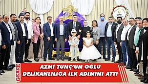 Tunç'un oğlu delikanlılığa ilk adımını attı