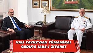 Vali Yavuz’dan Tümamiral Gedik’e iade-i ziyaret