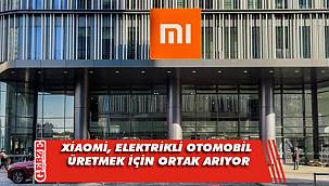 Xiaomi, elektrikli otomobil üretmek için ortak arıyor