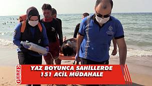 Yaz boyunca sahillerde 151 acil müdahale