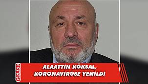 Alaattin Köksal yaşamını yitirdi