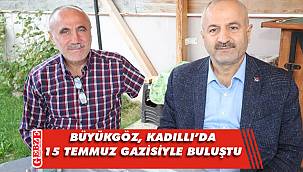 Büyükgöz’den 15 Temmuz gazisine ziyaret