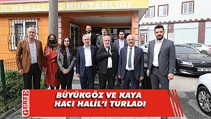 Büyükgöz ve Kaya'nın esnaf ziyaretleri sürüyor