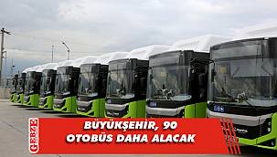 Büyükşehir, otobüs filosunu genişletiyor