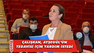 Çalışkan’dan Ayşegül’ün kök hücre tedavisi için çağrı