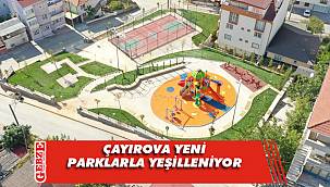 Çayırova yeni parklarla yeşilleniyor
