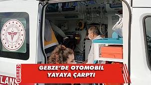 Gebze'de otomobilin çarptığı yaya yaralandı
