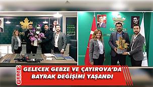Gelecek Gebze ve Gelecek Çayırova’da değişim