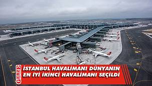 İstanbul Havalimanı dünyanın en iyi ikinci havalimanı seçildi