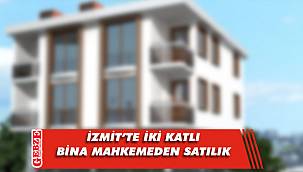 İzmit’te iki katlı bina mahkemeden satılık