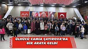 MHP ailesi Çayırova’da bir araya geldi