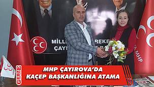 MHP Çayırova'da yeni atama