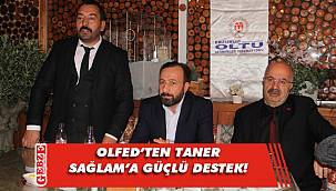 OLFED’te Taner Sağlam adaylığını açıkladı!
