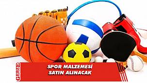 Spor malzemesi satın alınacak