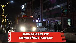 Tıp merkezinde yangın çıktı