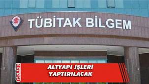 TÜBİTAK BİLGEM, altyapı işleri yaptıracak