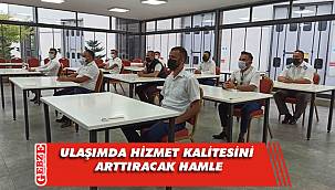 Ulaşımda hizmet kalitesini arttıracak hamle