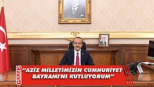 Vali Yavuz’dan 29 Ekim Cumhuriyet Bayramı mesajı