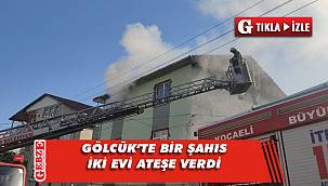 Babası ve ağabeyinin evini ateşe verdi