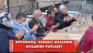 Büyükgöz, taziye ziyaretlerinde bulundu