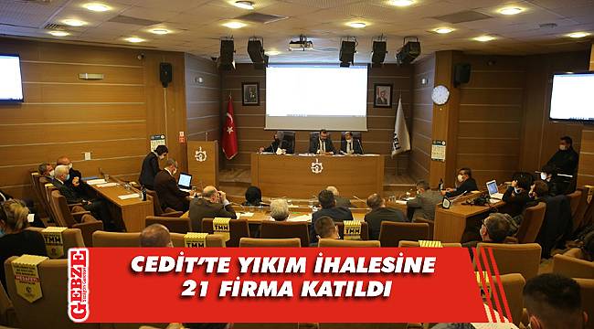 Cedit’te yıkım ihalesine firmalar katıldı