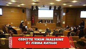 Cedit’te yıkım ihalesine firmalar katıldı