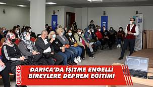 Darıca’da işitme engelli bireylere deprem eğitimi