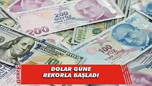 Dolar güne rekorla başladı