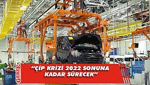 Ford Otosan'dan çip krizi açıklaması