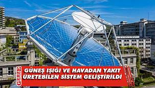 Güneş ışığı ve havadan yakıt üretebilen sistem geliştirildi