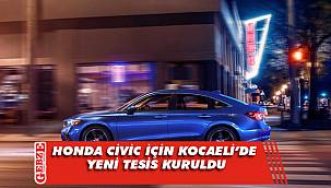 Honda Civic için Kocaeli'de yeni tesis kuruldu