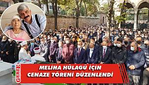 Hülagü'nün annesi için cenaze töreni düzenlendi