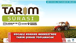 Kocaeli’nde tarım şurası yapılacak