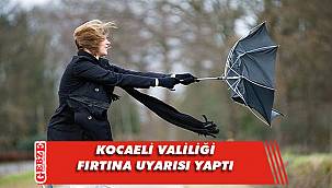Kocaeli Valiliği’nden fırtına uyarısı
